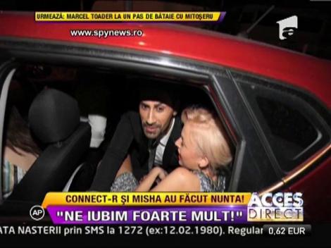S-a mai dus unul! Connect-R a facut-o pe Misha vedeta lui si a luat-o de nevasta