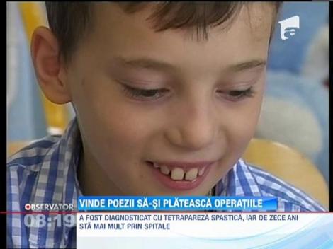 Un baietel de 10 ani din Suceava scrie poezii sa-si plateasca operatiile