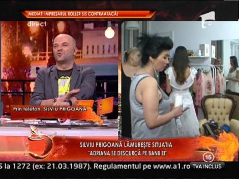 Silviu Prigoana: "Fiul meu nu are nicio treaba la compania pe care Adriana a dat-o in judecata"