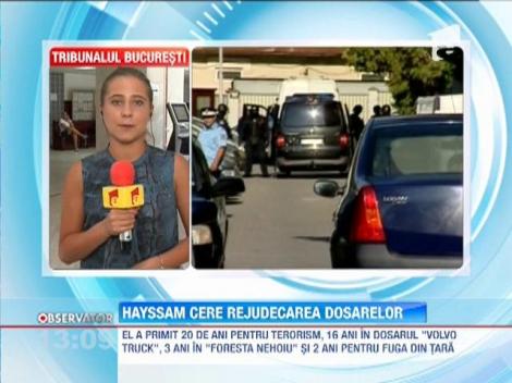 Omar Hayssam cere rejudecarea dosarelor