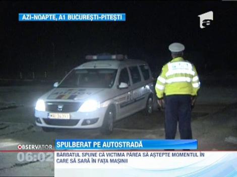 Un barbat a fost spulberat de o masina pe autostrada Bucuresti - Pitesti