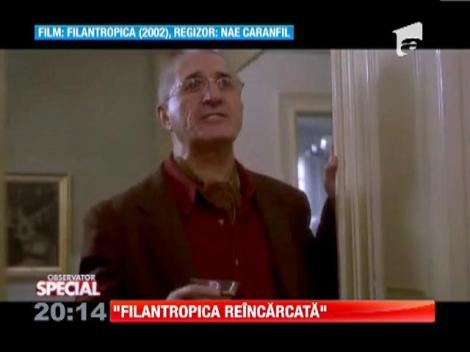 "Filantropica reincarcata"