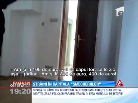 Straini in capitala "Smecheriilor"