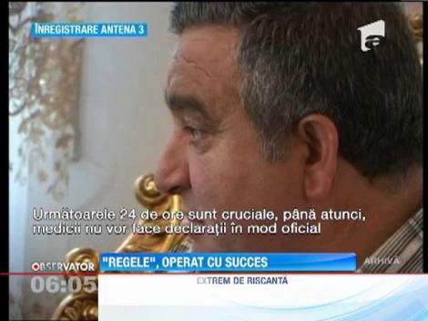 Regele Florin Cioaba a fost operat cu succes