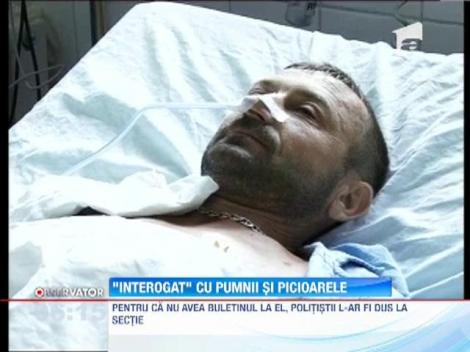 Calcat in picioare de 3 politisti pentru ca n-ar fi avut buletinul la el