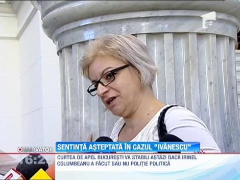 Curtea de Apel Bucuresti va stabili, astazi, daca omul de afaceri Irinel Columbeanu a colaborat sau nu cu Securitatea