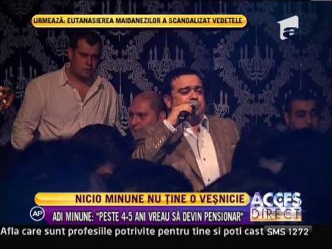 Lumea manelelor va fi mai trista: Adi Minune isi face planuri de pensionare