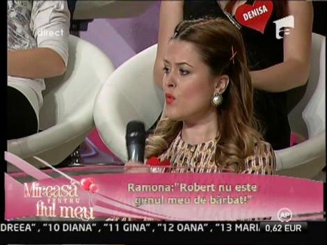 Ramona: "Robert nu este genul meu de barbat!"