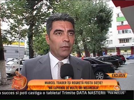 Marcel Toader: "Cand ma gandesc la fosta sotie ma cuprinde melancolia"