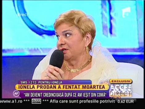 Ionela Prodan: "Am devenit credincioasa dupa ce am iesit din coma"