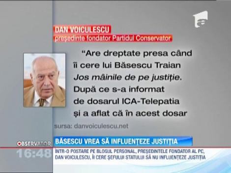 Basescu vrea sa influenteze justitia