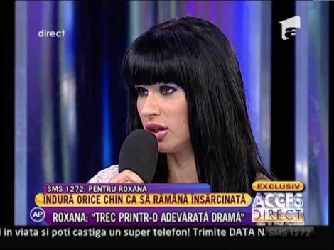 Roxana Marinescu: "Nu pot sa am copii"