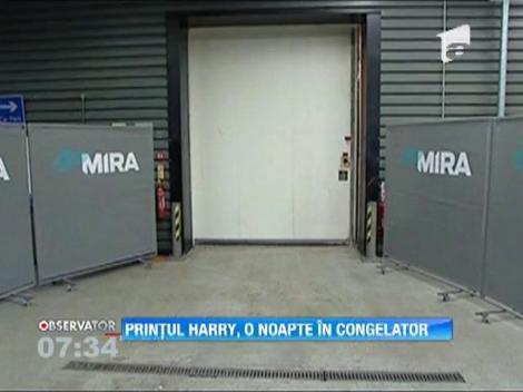 Printul Harry al Marii Britanii a dormit intr-o incapere frigorifica