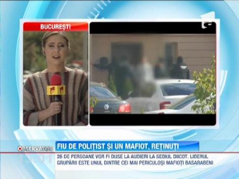 Fiu de politist si un mafiot, retinuti de DIICOT
