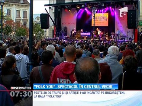 Festivalul "Folk You!" i-a adus pe melomani in Centrul Vechi din Capitala