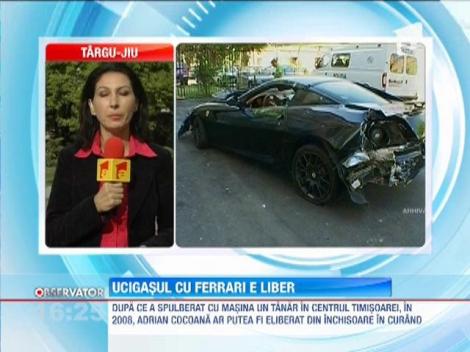 Adrian Cocoanã, Ucigasul cu Ferrari, este un om liber