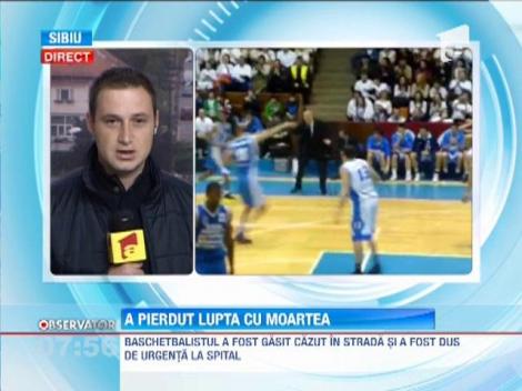 Baschetbalistul care a intrat in coma dupa ce a cazut pe strada a pierdut batalia cu moartea