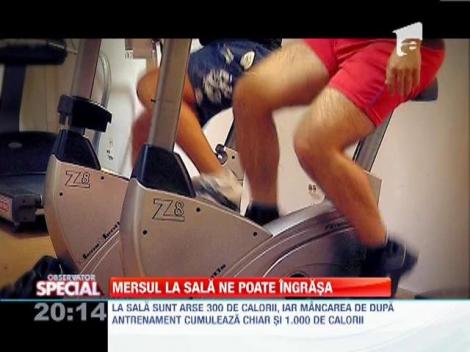 Mersul la sala ne poate ingrasa