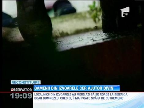 Oamenii din Izvoarele cer ajutor divin