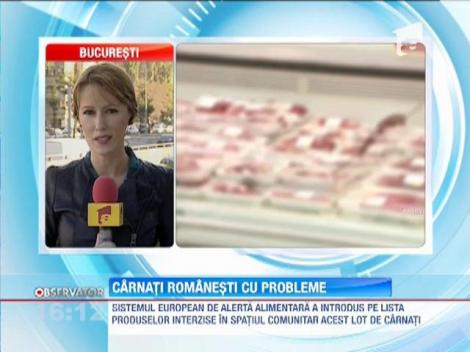 Sistemul european de alerta alimentara a introdus pe lista produselor interzise un lot de carnati romanesti