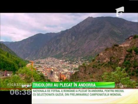 Tricolorii au plecat in Andorra