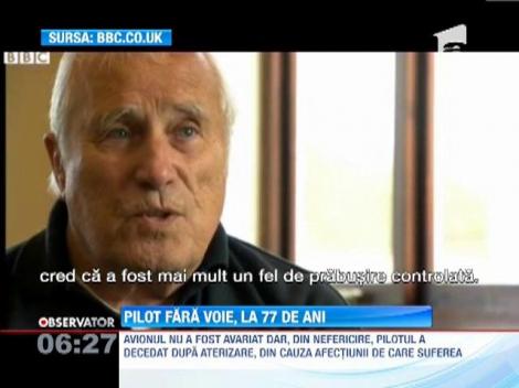 Pilot fara voie, la 77 de ani