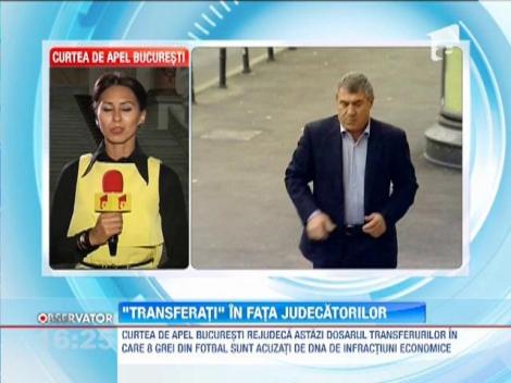 Nou termen in dosarul Transferurilor! Greii fotbalului, asteptati in fata instantei