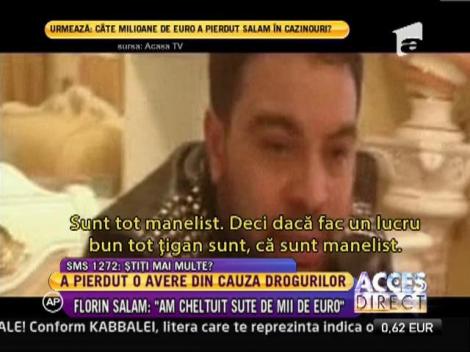 Florin Salam: "Am pierdut o avere din cauza drogurilor"