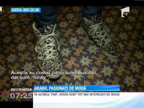 In ultimul timp, arabii sunt tot mai pasionati de moda