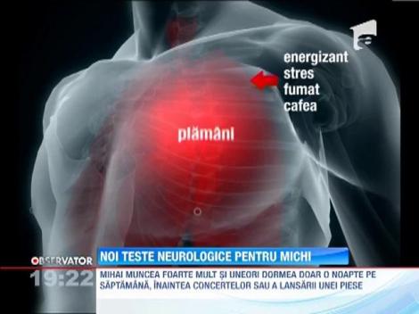 Noi teste neurologice pentru Michi