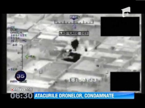 Atacurile dronelor americane, condamnate