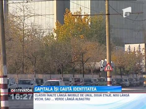 Capitala isi cauta identitatea