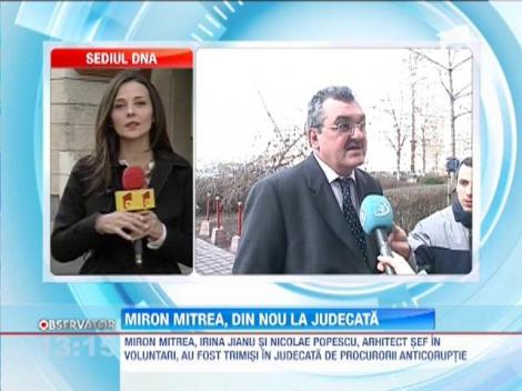 Miron Mitrea retrimis in judecata de procurorii DNA