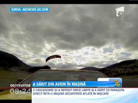 Salt EXTREM! O tanara a sarit intr-o masina aflata in miscare... dintr-un AVION!