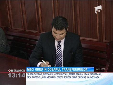 Meci greu in dosarul Transferurilor pentru cei opt grei ai fotbalului romanesc