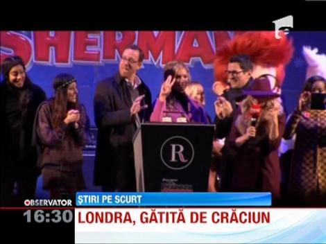 Londra este pregătită, deja, pentru sărbătorile de iarnă