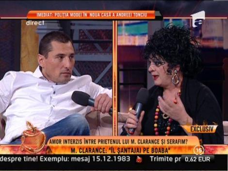 Serafim răspunde atacurilor lui M. Clarance: "Dacă faci masaj cuiva, nu înseamnă că ai o relaţie!"