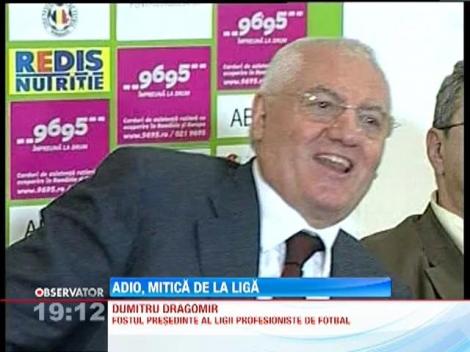UPDATE / Dumitru Dragomir nu mai este preşedintele Ligii Profesioniste de Fotbal!