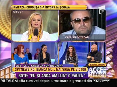 Cătălin Botezatu: "Eu şi Anda am luat o pauză"