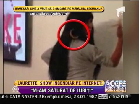 Laurette, show incendiar pe internet: Domnilor, lăsaţi-vă liberă imaginaţia!