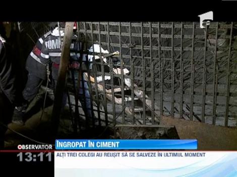 Un muncitor a fost îngropat în ciment