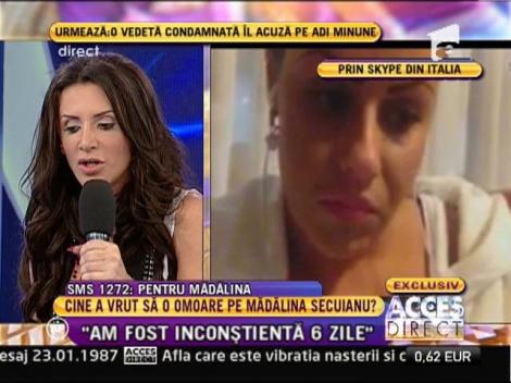 Mădălina Secuianu, primele declaraţii după ce a ieşit din comă: "Am fost inconştientă şase zile!"