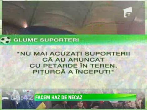 Suporterii fac haz de necaz