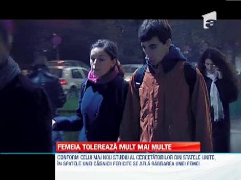 Femeile tolereaza mult mai multe