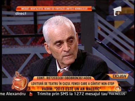 Vadim Tudor: "Anul 2013 este un an malefic"