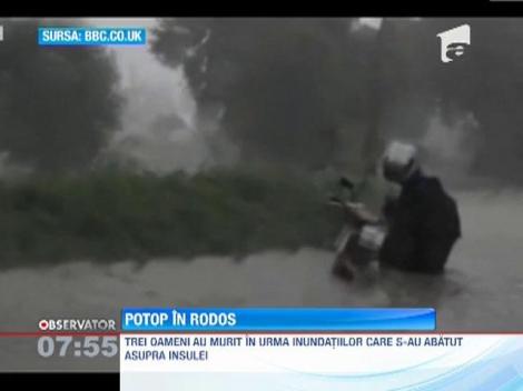 Inundaţii masive pe insula Rodos! Trei oameni şi-au pierdut viaţa