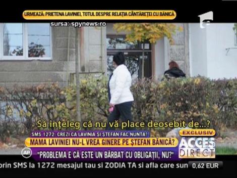 Mama Laviniei Pîrva parcă se teme să îi fie soacră lui Ştefan Bănică!