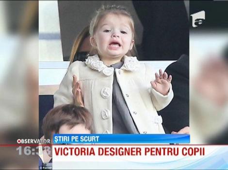 Victoria Beckham vrea să creeze o linie vestimentară, exclusiv pentru copii
