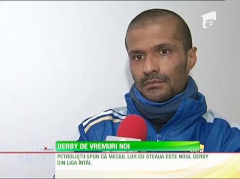 Petrolişti spun că meciul lor cu Steaua este noul derby din Liga Întâi