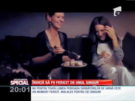 SPECIAL! Cum sa nu fii singur de sarbatori